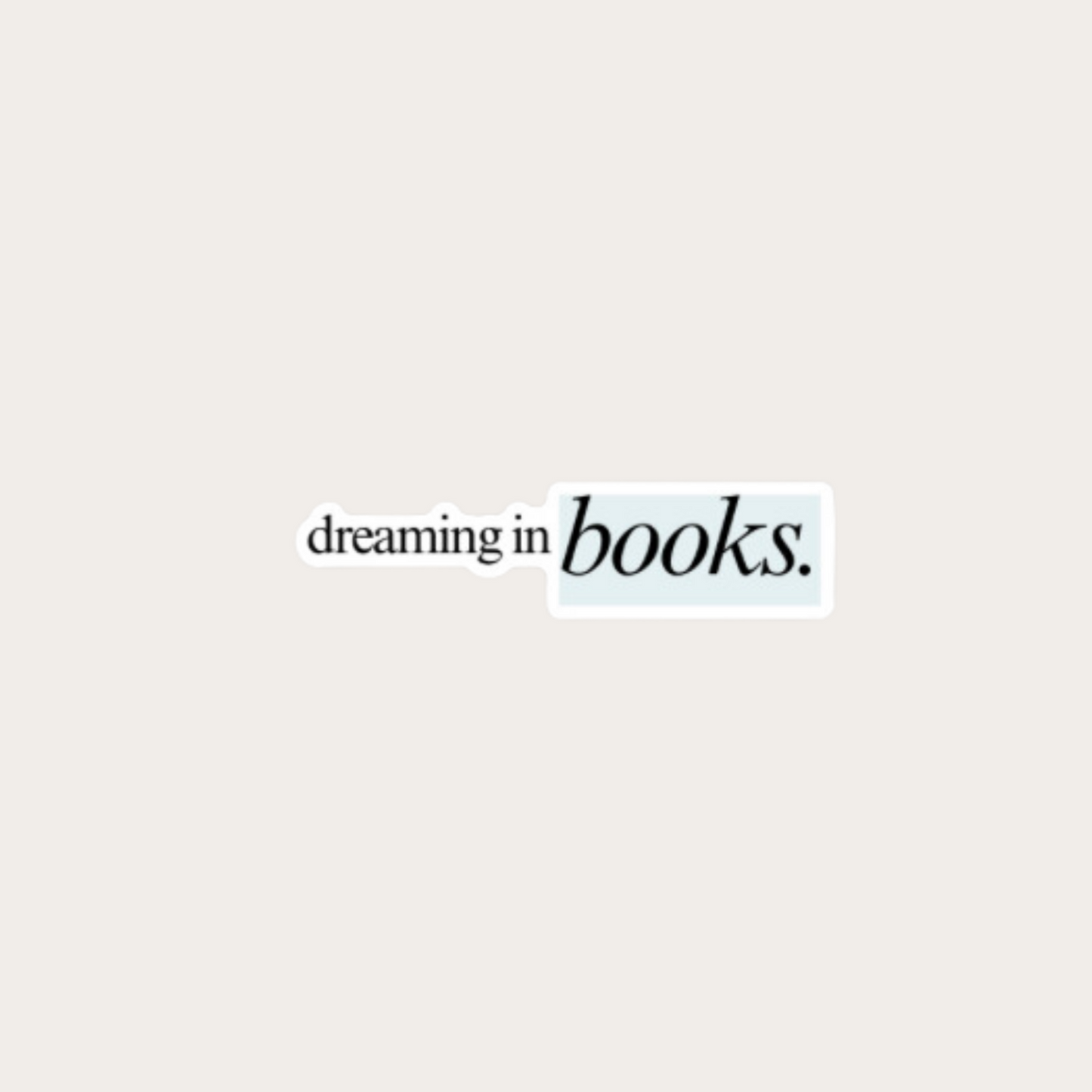 Dreaming in Books Single Sticker