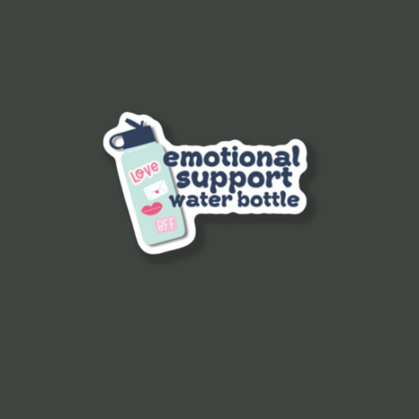 Emotional Support Water Bottle Single Sticker