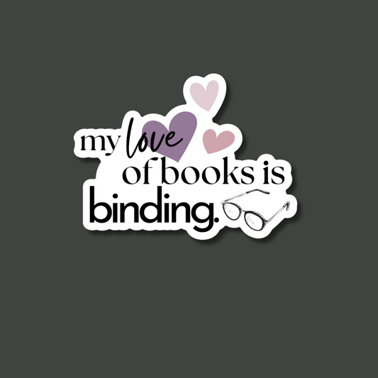 Love of Books is Binding Bookish Single Sticker