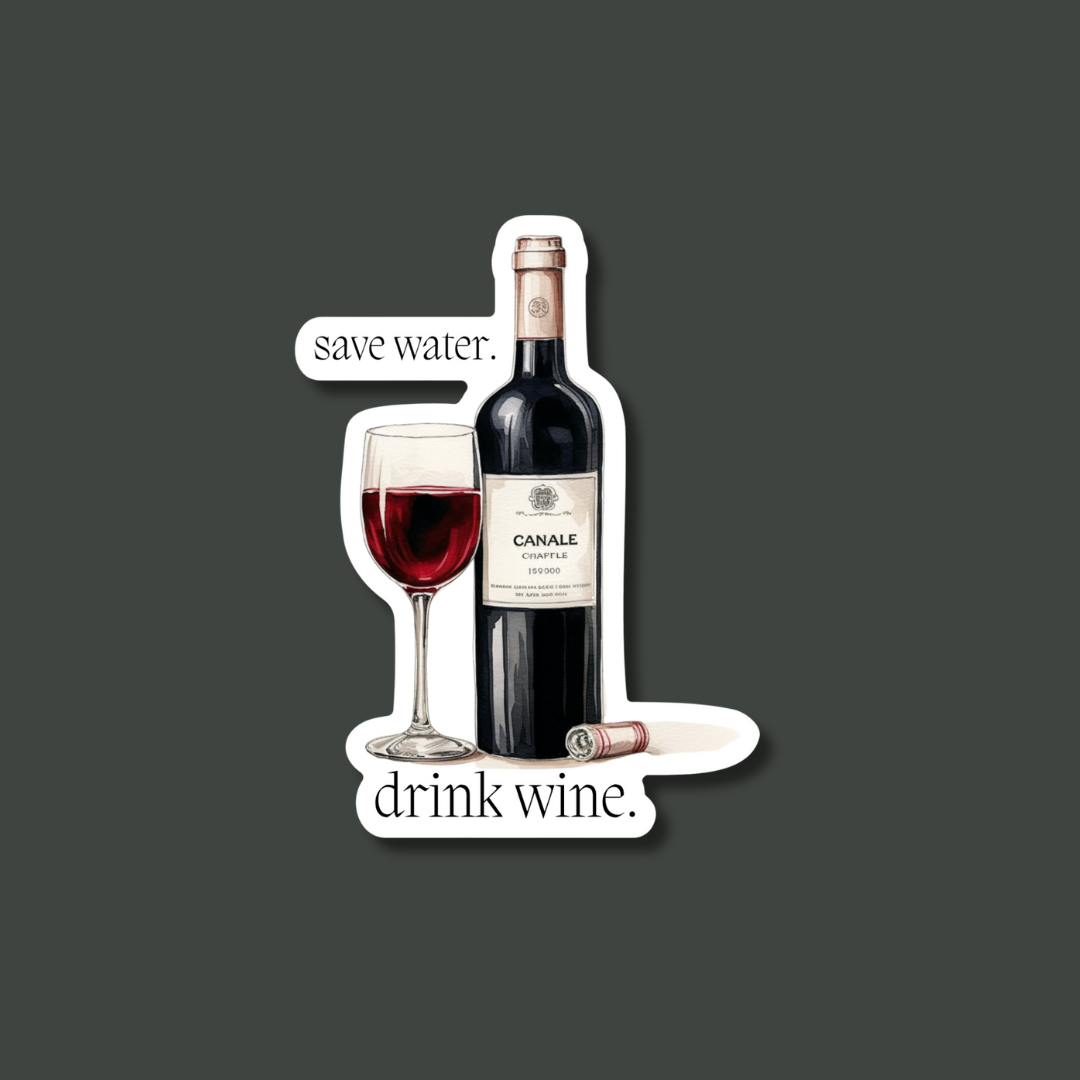 Save Water. Drink Wine Single Sticker